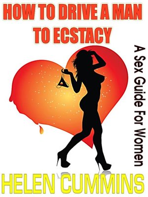 cover image of HOW TO DRIVE a MAN TO ECSTASY